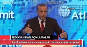 Erdoğam: 'Cumhurbaşkanı Olarak Kapım Açık'