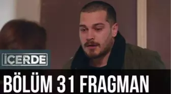 İçerde 31. Bölüm Fragman