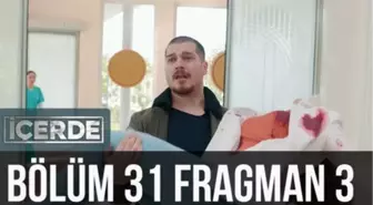 İçerde 31. Bölüm 3. Fragman