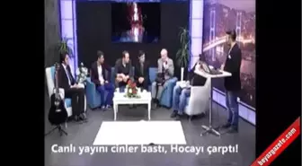 Cinci Hoca Canlı Yayında Çarpıldı