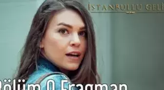 İstanbullu Gelin 9. Bölüm Fragman