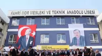 Fahri Mor Mesleki ve Teknik Anadolu Lisesi'nin Açıldı