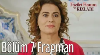 Fazilet Hanım ve Kızları 7. Bölüm Fragman