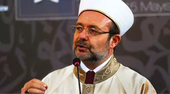 Diyanet İşleri Başkanı Görmez Açıklaması