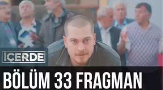 İçerde 33. Bölüm Fragman