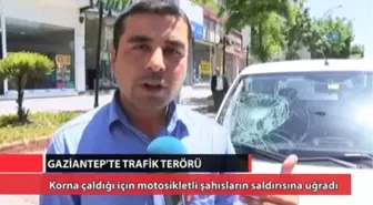 Gaziantep'te Trafik Terörü