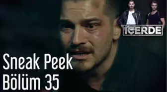 İçerde 35. Bölüm Sneak Peek