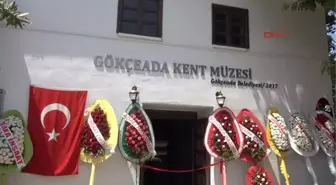 Çanakkale Gökçeada Kent Müzesi Ziyarete Açıldı