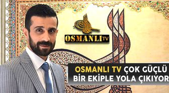Osmanlı isimlerine bir yenisi daha eklendi: Osmanlı TV