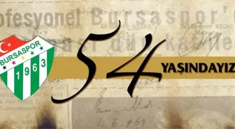 Bursaspor 54 Yaşında