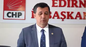 CHP Edirne Milletvekili Gaytancıoğlu Açıklaması