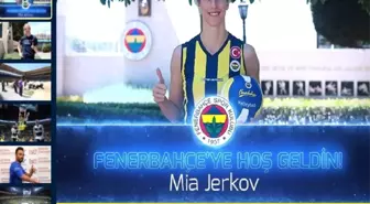 Mia Jerkov Fenerbahçe'de