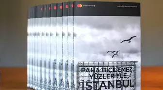 Paha Biçilemez Yüzleri İle İstanbul Kitabı Raflarda Yerini Aldı