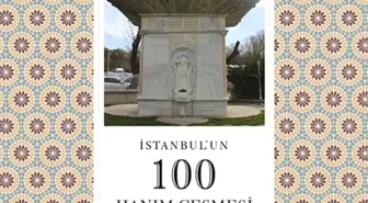 İstanbul'un 100 Hanım Çeşmesi