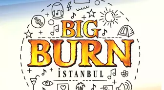 Big Burn İstanbul 21-23 Temmuz'da Suma Beach'te