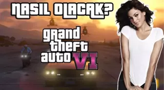 Gta 6 Nasıl Olacak? İşte Tüm Bilinenler!