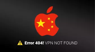 Apple, Vpn Uygulamalarını Kaldırdı!