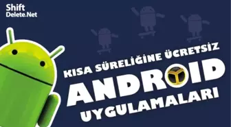 Kısa Süreliğine Ücretsiz Android Uygulamaları!