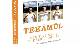 Tekâmül Nedir ve Nasıl Tekâmül Edilir?