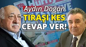 Tıraşı Kes, Cevap Ver Aydın Doğan'