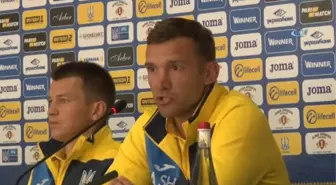 Andriy Shevchenko: 'Galibiyetten Başka Düşüncemiz Yok'