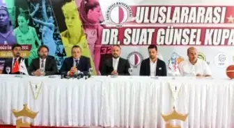 Uluslararası Dr. Suat Günsel Kupası Basın Toplantısı Yapıldı