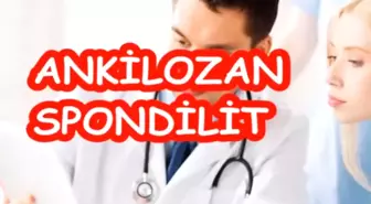 Ankilozan Spondilit