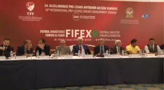 24. Uluslararası Pro-Lisans Antrenör Gelişim Semineri ve Fıfex'in Basın Toplantısı Gerçekleştirildi