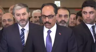 İbrahim Kalın Gazetecilerin Sorularını Yanıtladı