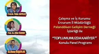 Erzurum'da 'Toplumumuzda Kariyer' Paneli