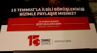 15 Temmuz Şehit Aileleri Kampı'