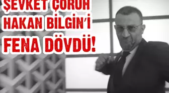 Şevket Çoruh Hakan Bilgin'i Fena Dövdü