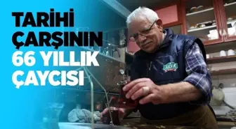 Tarihi Çarşının 66 Yıllık Çaycısı