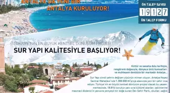 Antalya'da Yeni Kentsel Dönüşüm Projesine 69 İl ve 9 Farklı Ülkeden Talep