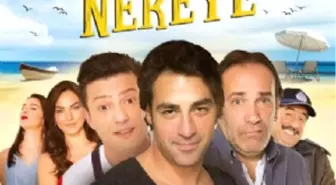 Nereden Nereye Filmi