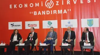 Bandırma'da 'Ekonomi Zirvesi' Yapıldı