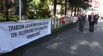 Trabzon'un En Eski Lisesi 130. Yılını Kutladı