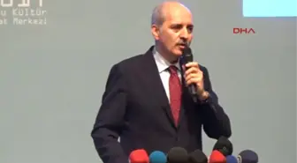 Ordu Bakan Kurtulmuş Türkiye'nin Yalnızlaştırılmasına Müsaade Etmeyeceğiz