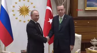 Cumhurbaşkanı Erdoğan Putin'i Kabul Etti