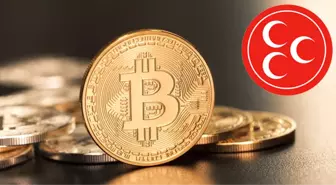 MHP, Bitcoin'le İlgili Yasal Düzenleme Yapılmasını Önerdi
