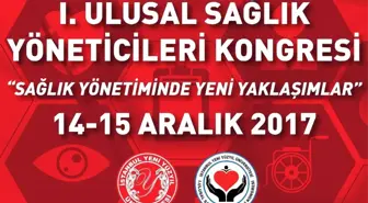 Sağlık Yöneticileri Kongresi Yeni Yüzyıl'da