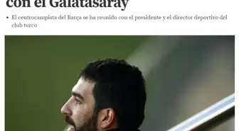 Arda Turan, Galatasaray ile Masaya Oturdu İddiası