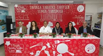 Tavukla Yaratıcı Tarifler' Yemek Yarışması'na Türkiye'nin Dört Bir Köşesinden Tarif Yağdı