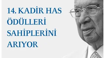 14'Üncü Kadir Has Ödülleri Sahiplerini Arıyor