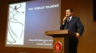 Hz. Mevlana Vuslat Yıl Dönümünde Anıldı