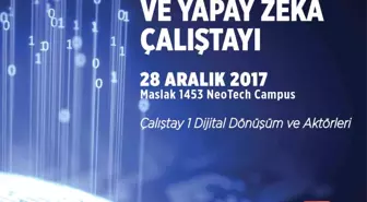 Dijital Dönüşüm ve Yapay Zeka' İstanbul'da Konuşulacak