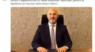 AK Parti Samsun İl Başkanlığı'na Karaduman Atandı