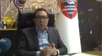 Kardemir Karabükspor Kulüp Başkanı Ziya Ünsal: - 'Her Alternatifi Ortaya Koyarak Değerlendirerek...