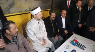 Diyanet İşleri Başkanı Erbaş'Tan Taziye Ziyareti