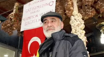 Sarımsaklardan Kazandığı Parayı Mehmetçik Vakfına Bağışlıyor